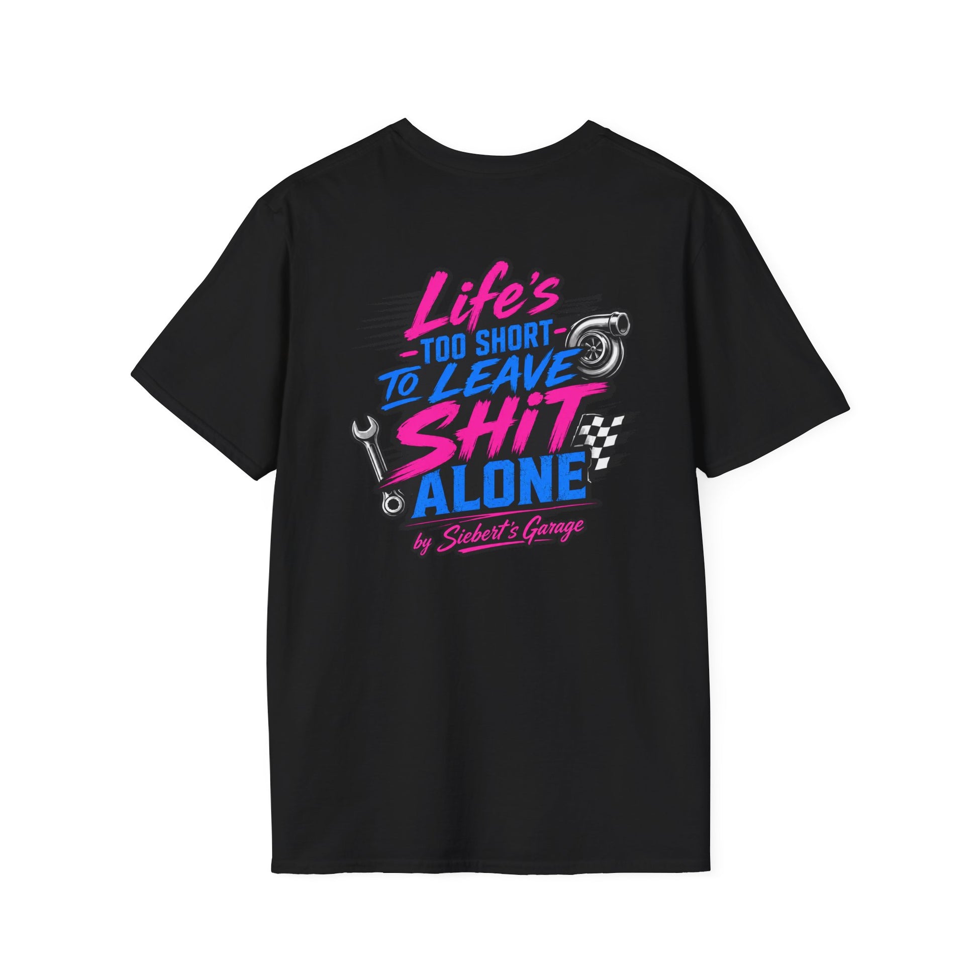 Life’s too short T-Shirt — Siebert’s Auto Repair Vintage Logo Tee
